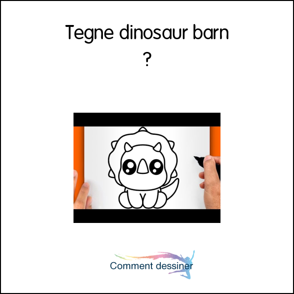 Tegne dinosaur barn